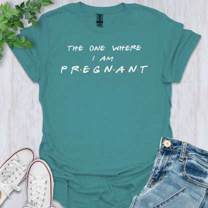 Where I'm Pregnant T-Shirt