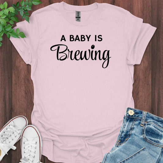 Baby is Brewing T-Shirt