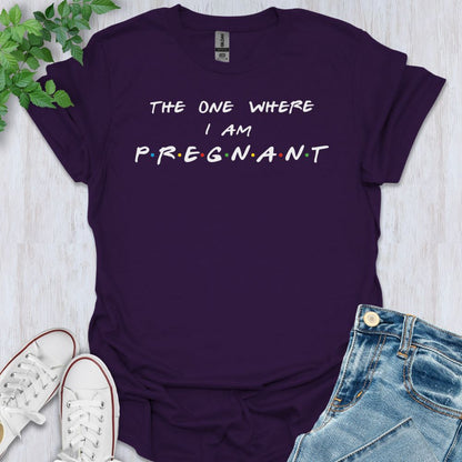 Where I'm Pregnant T-Shirt
