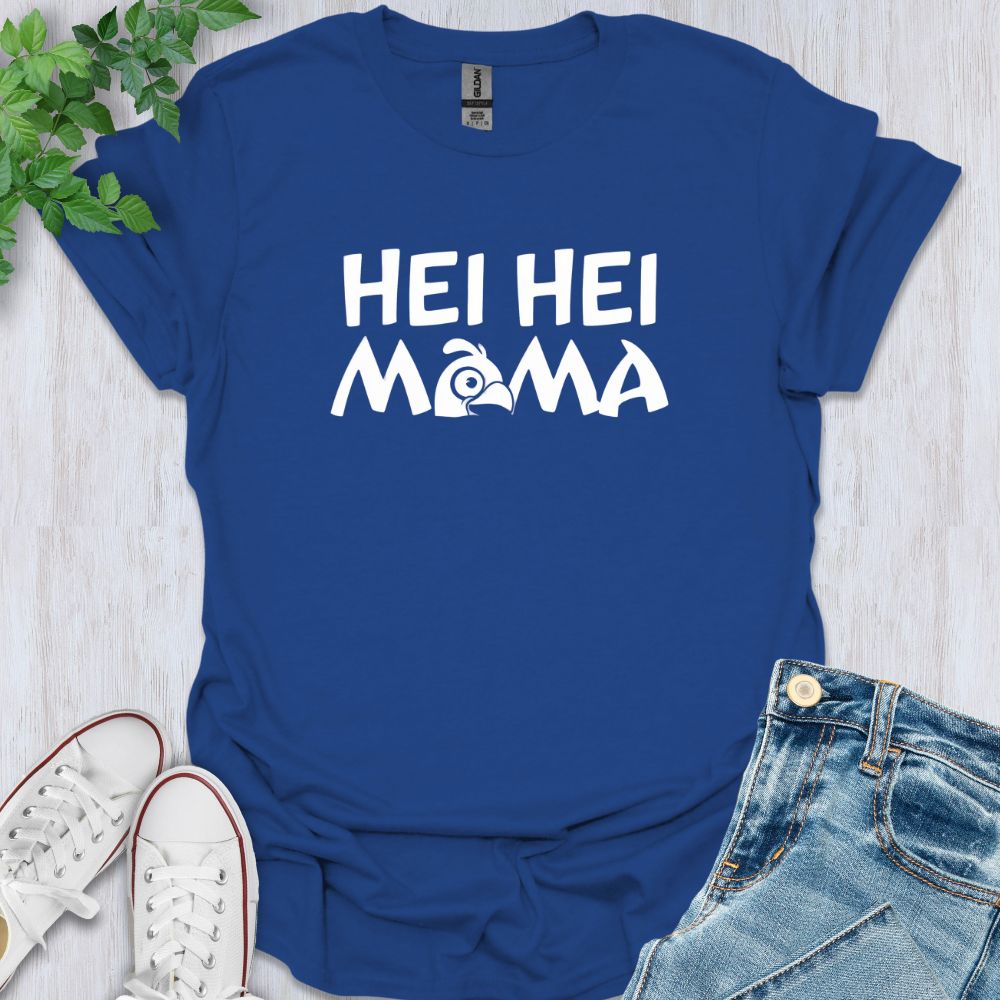 Hei Hei Mama T-Shirt